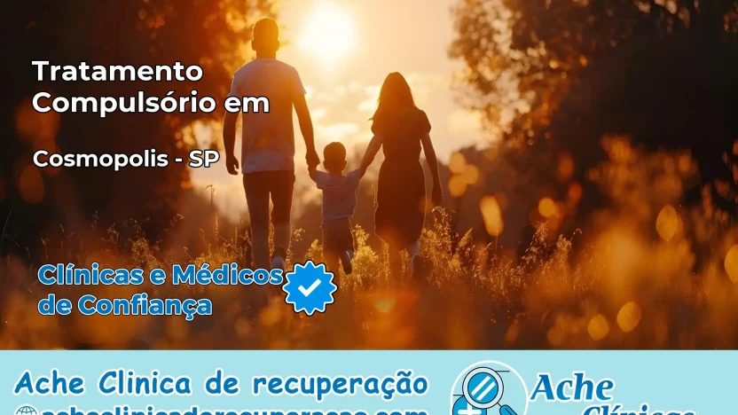 Tratamento Compulsório em Cosmópolis – SP