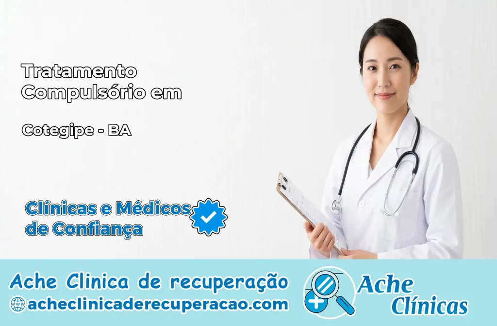 Tratamento Compulsório em Cotegipe – BA