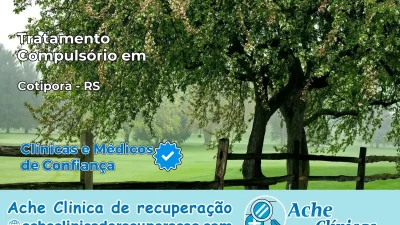 Tratamento Compulsório em Cotiporã – RS