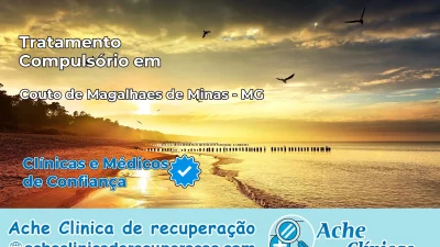 Tratamento Compulsório em Couto de Magalhães de Minas – MG