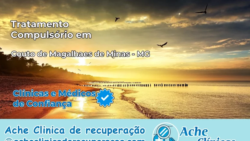 Tratamento Compulsório em Couto de Magalhães de Minas – MG