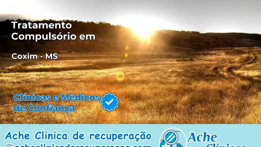 Tratamento Compulsório em Coxim – MS