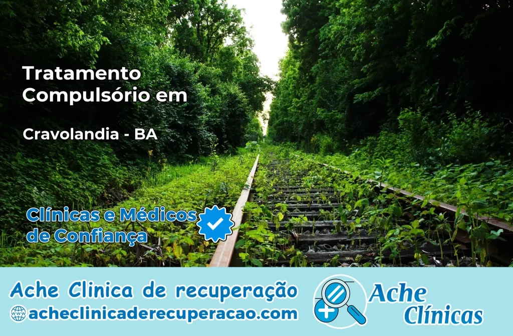 Tratamento Compulsório em Cravolândia – BA