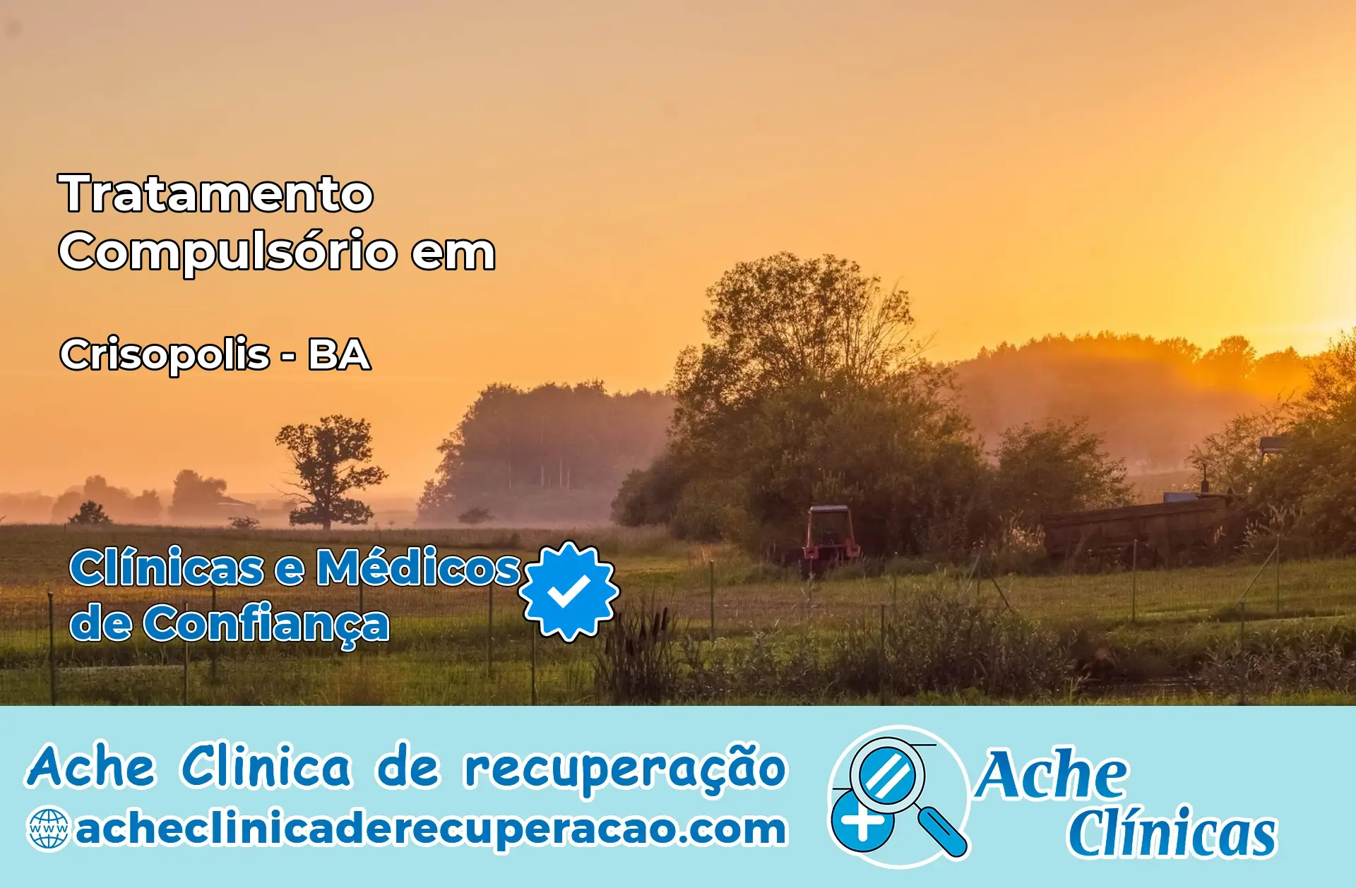 Tratamento Compulsório em Crisópolis – BA
