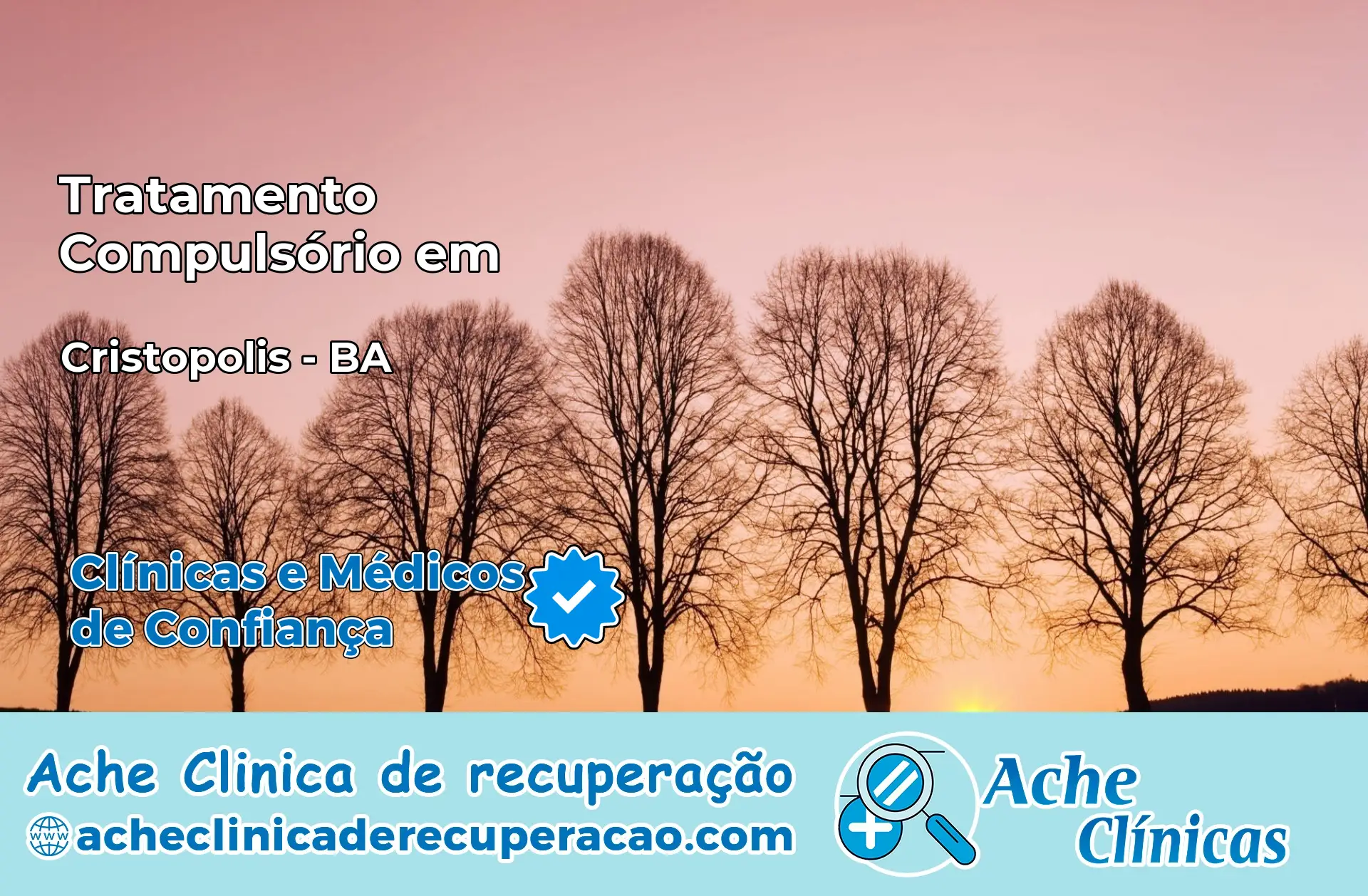 Tratamento Compulsório em Cristópolis – BA