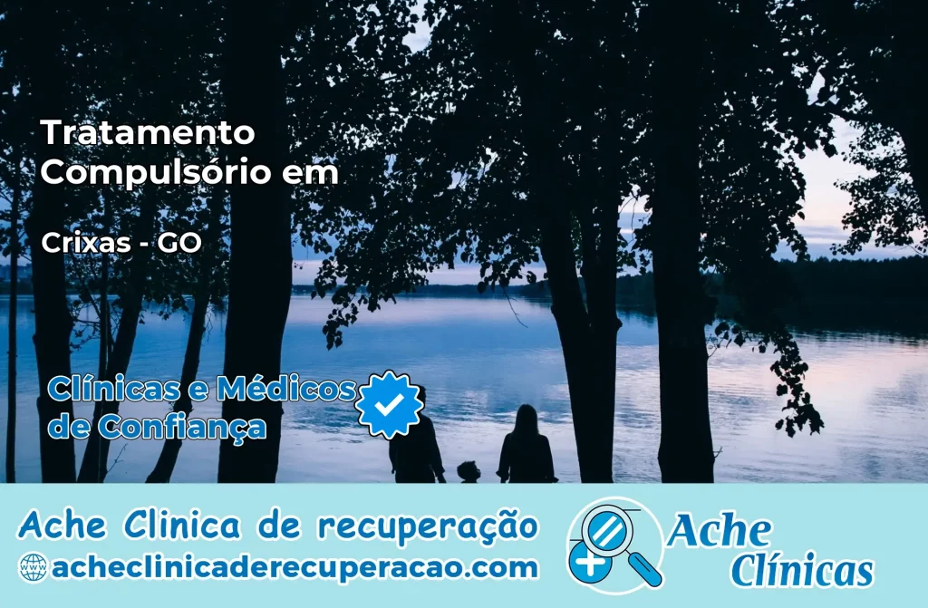 Tratamento Compulsório em Crixás – GO