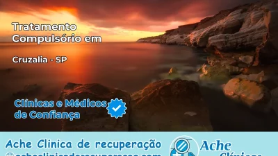 Tratamento Compulsório em Cruzália – SP