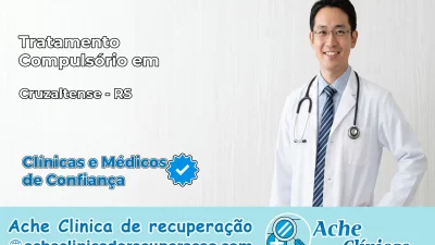 Tratamento Compulsório em Cruzaltense – RS