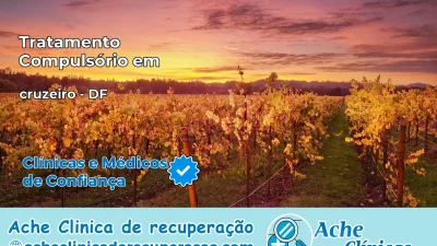 Tratamento Compulsório em cruzeiro – DF