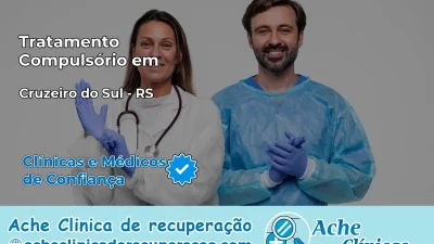 Tratamento Compulsório em Cruzeiro do Sul – RS