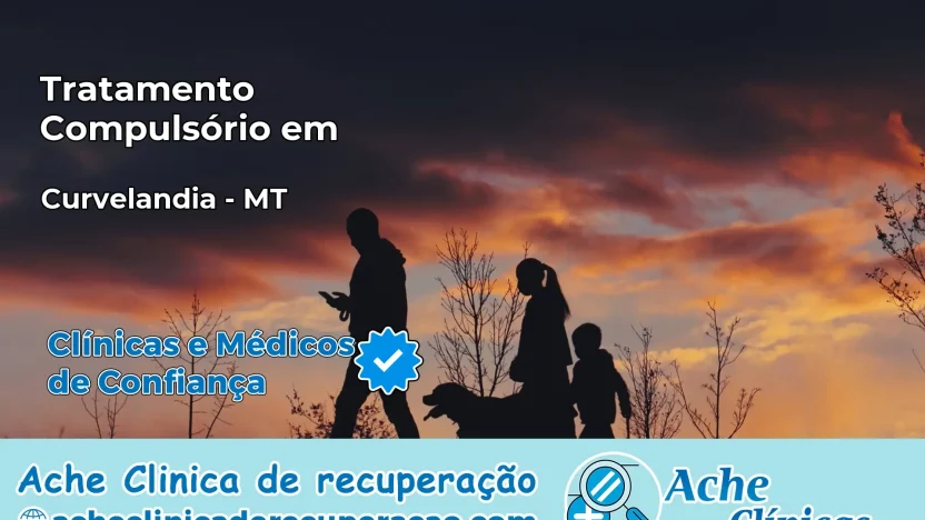Tratamento Compulsório em Curvelândia – MT