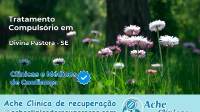 Tratamento Compulsório em Divina Pastora – SE
