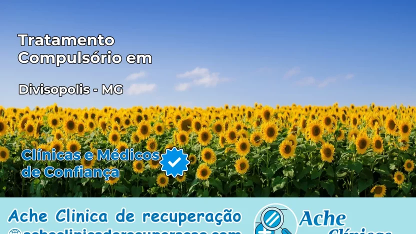 Tratamento Compulsório em Divisópolis – MG