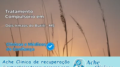 Tratamento Compulsório em Dois Irmãos do Buriti – MS