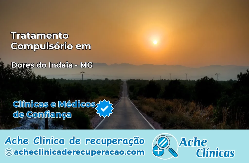 Tratamento Compulsório em Dores do Indaiá – MG