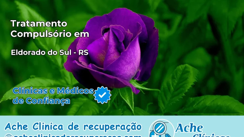 Tratamento Compulsório em Eldorado do Sul – RS