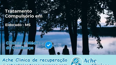 Tratamento Compulsório em Eldorado – MS