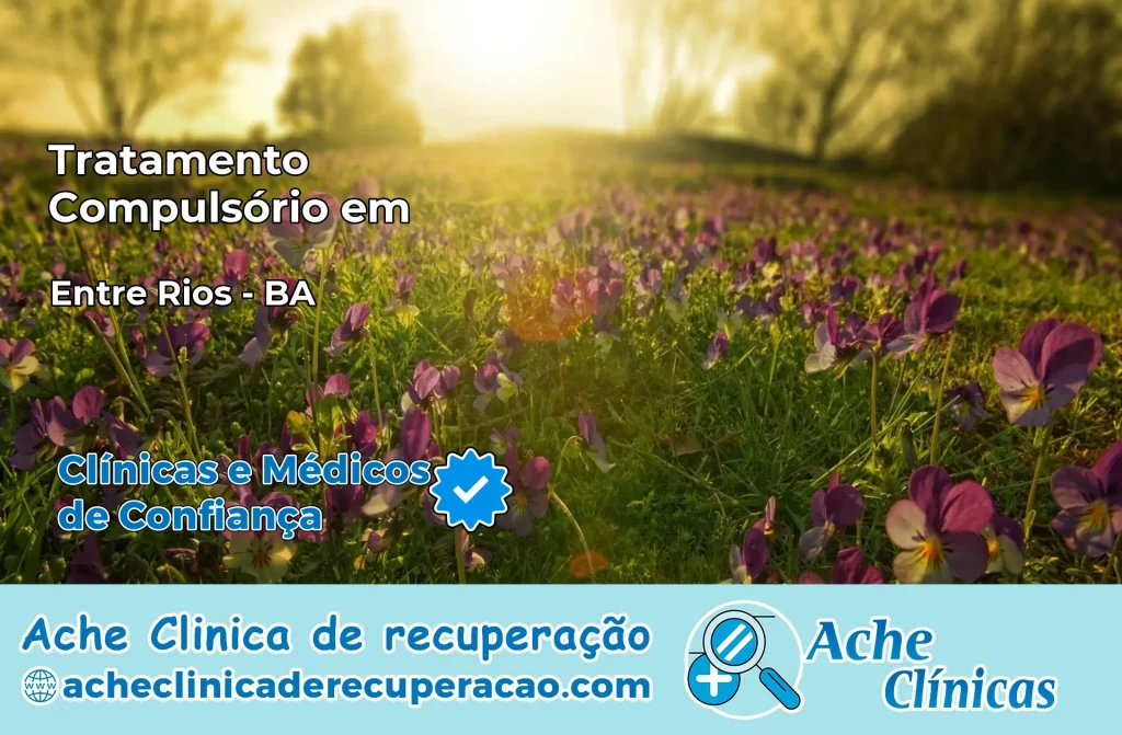 Tratamento Compulsório em Entre Rios – BA