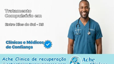 Tratamento Compulsório em Entre Rios do Sul – RS