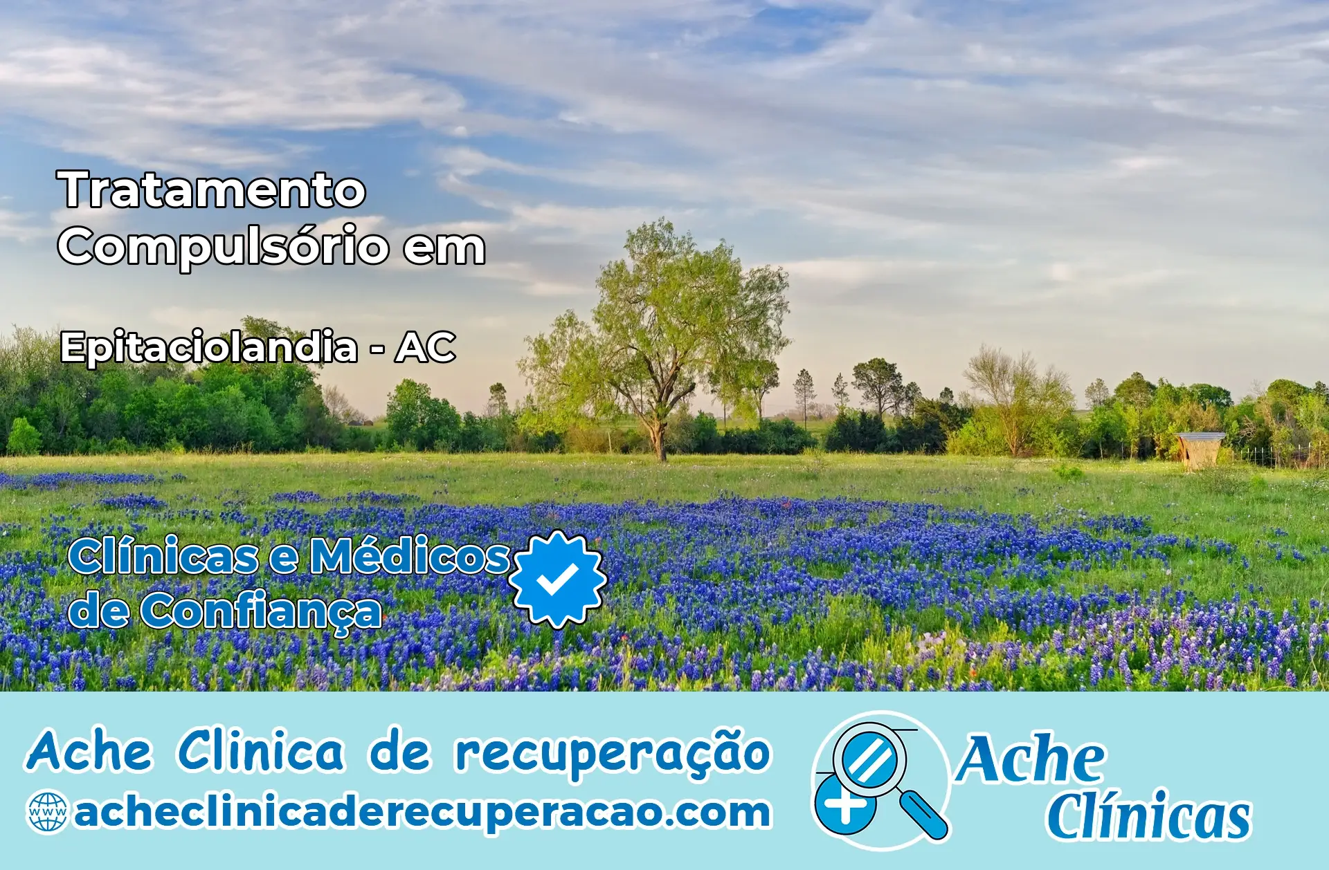 Tratamento Compulsório em Epitaciolândia – AC