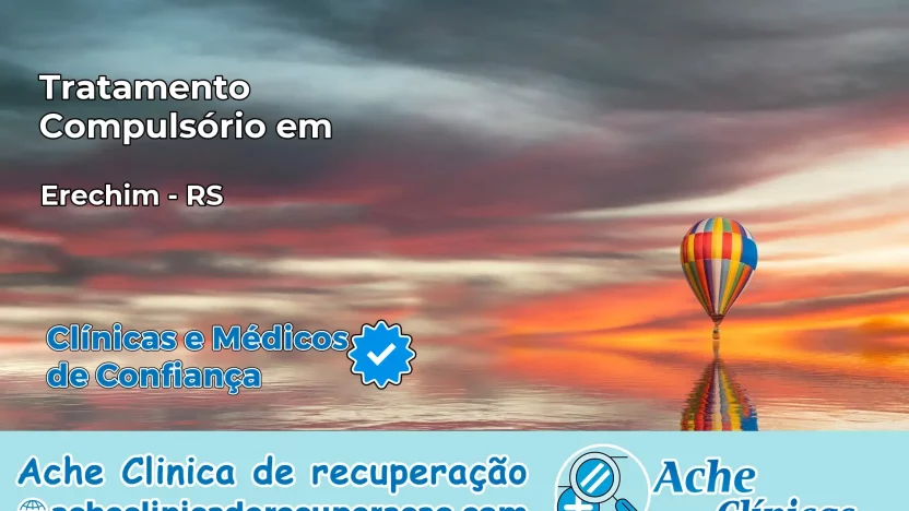 Tratamento Compulsório em Erechim – RS