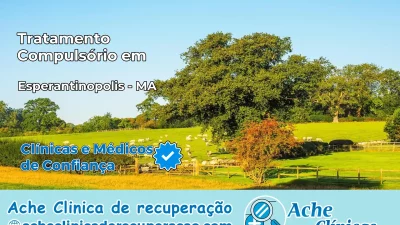 Tratamento Compulsório em Esperantinópolis – MA