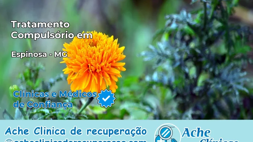 Tratamento Compulsório em Espinosa – MG