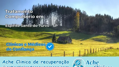 Tratamento Compulsório em Espírito Santo do Turvo – SP