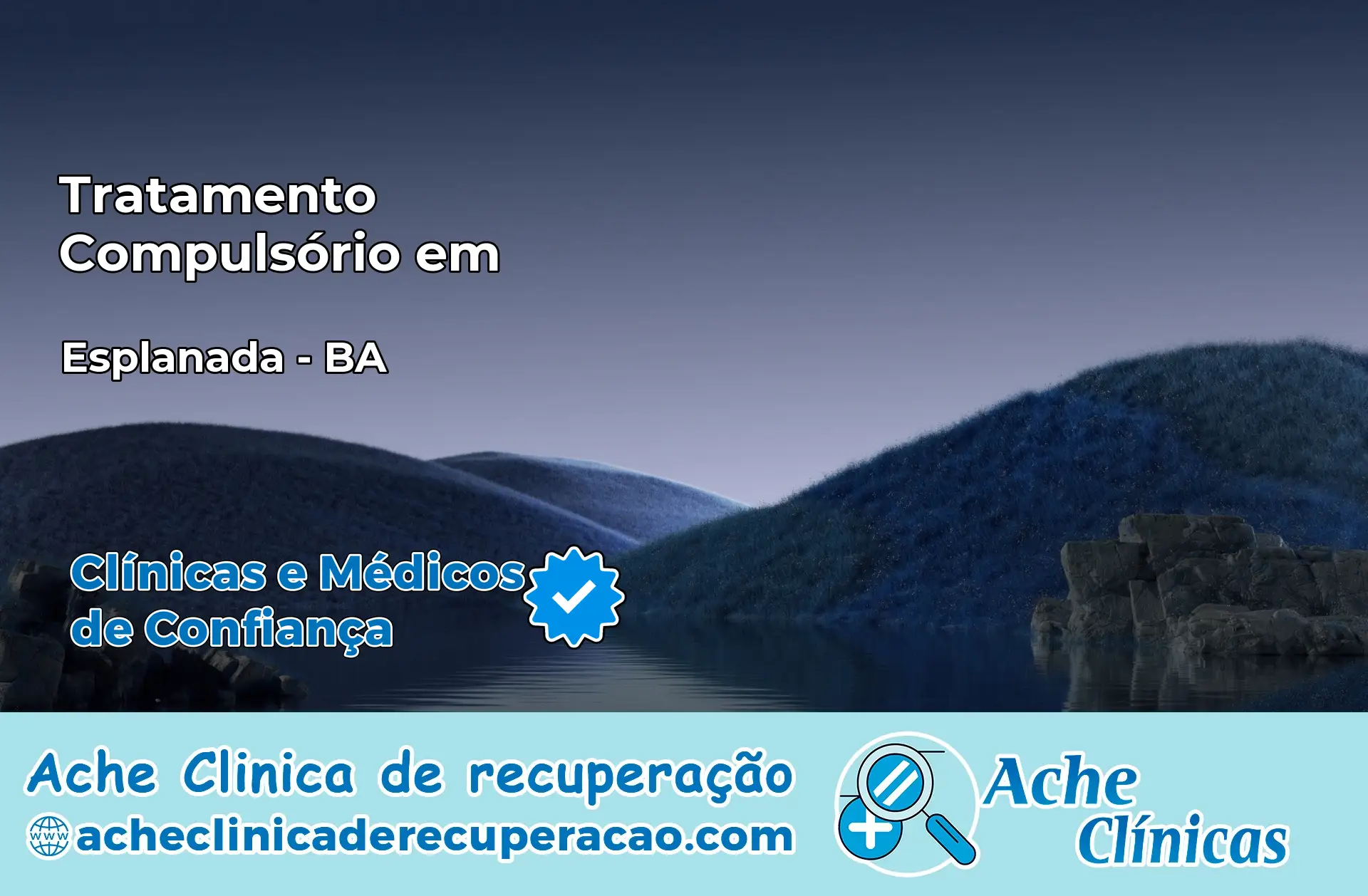 Tratamento Compulsório em Esplanada – BA
