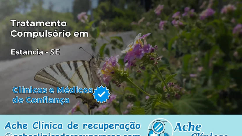 Tratamento Compulsório em Estância – SE