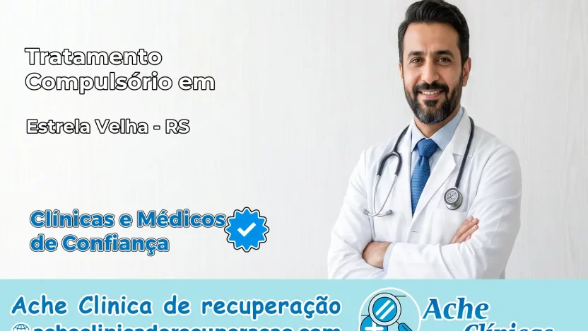Tratamento Compulsório em Estrela Velha – RS