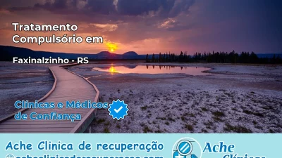 Tratamento Compulsório em Faxinalzinho – RS