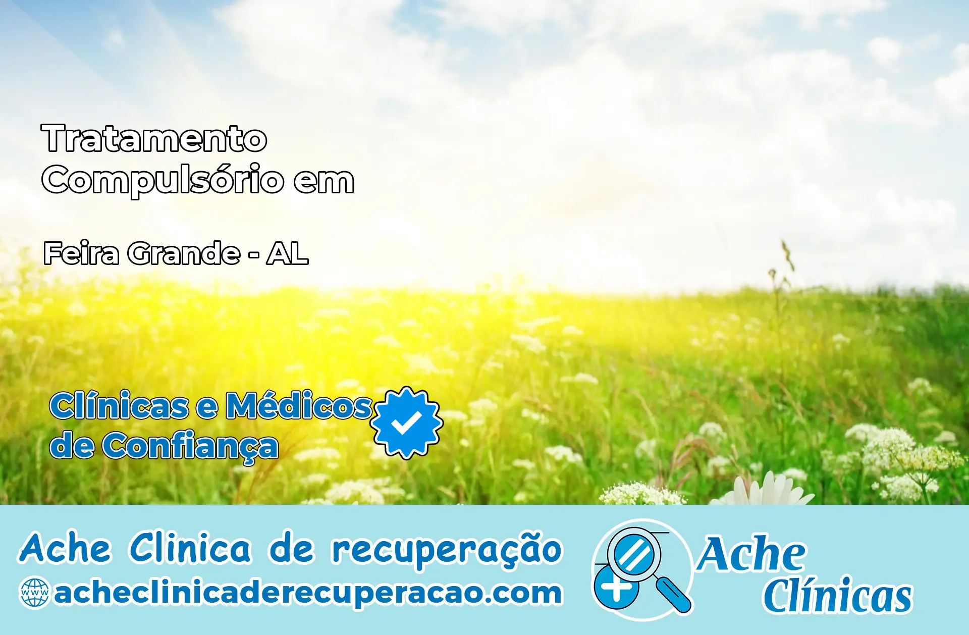 Tratamento Compulsório em Feira Grande – AL
