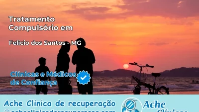 Tratamento Compulsório em Felício dos Santos – MG