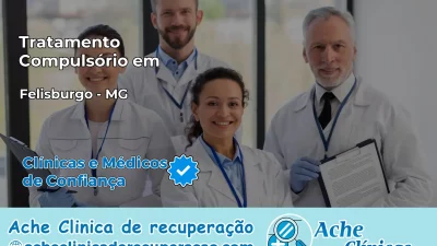 Tratamento Compulsório em Felisburgo – MG
