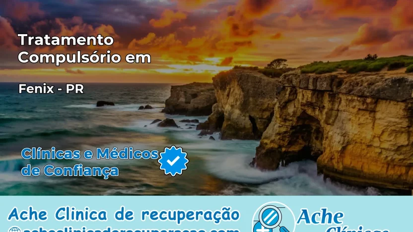 Tratamento Compulsório em Fênix – PR