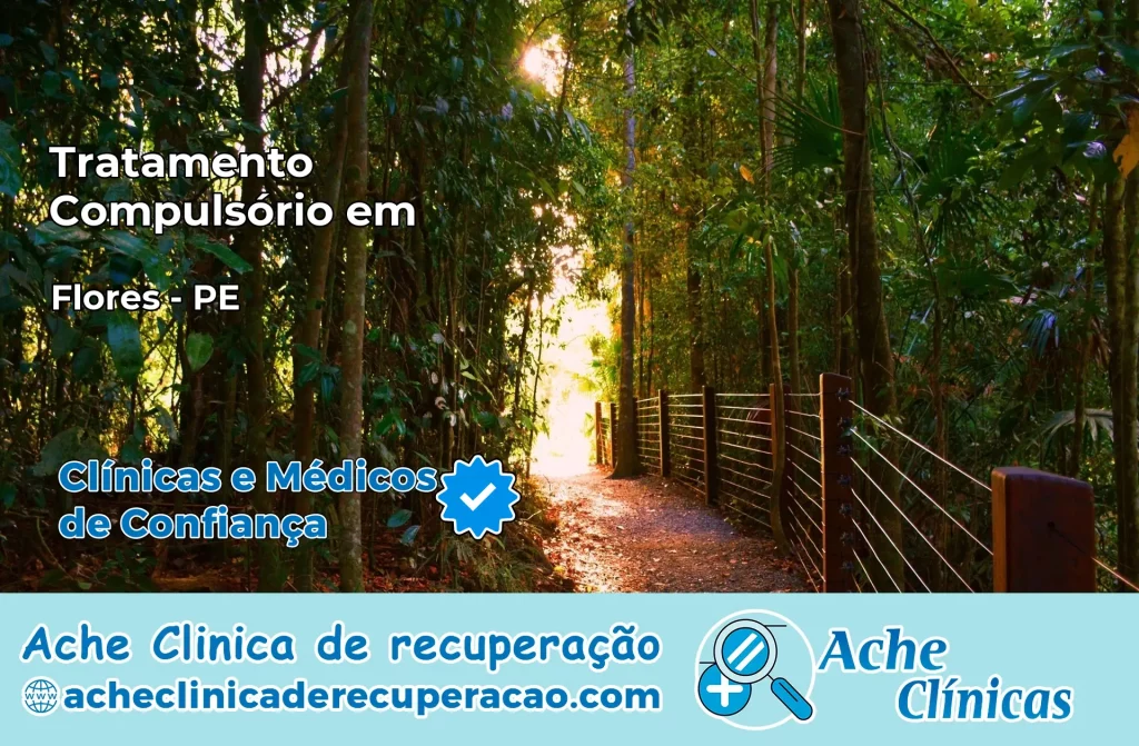 Tratamento Compulsório em Flores – PE