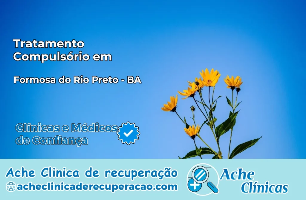Tratamento Compulsório em Formosa do Rio Preto – BA