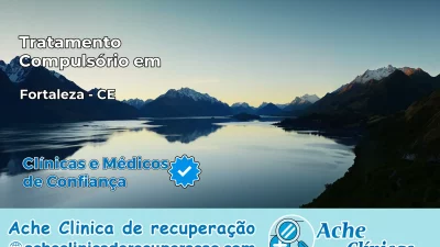 Tratamento Compulsório em Fortaleza – CE