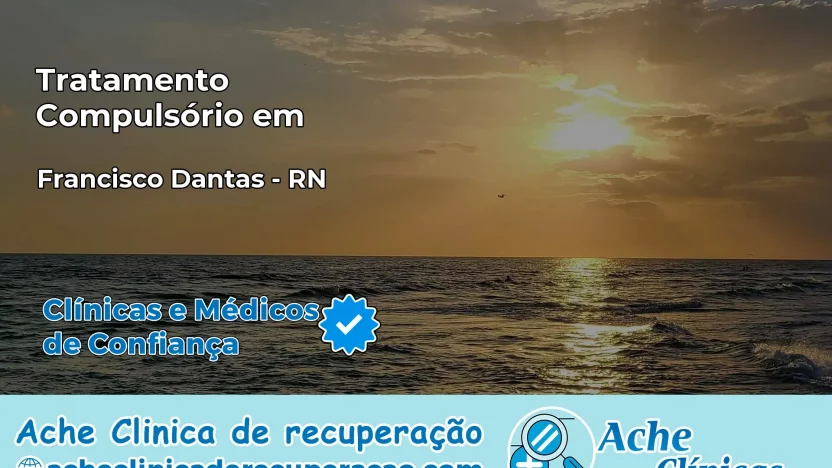 Tratamento Compulsório em Francisco Dantas – RN
