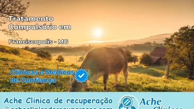 Tratamento Compulsório em Franciscópolis – MG
