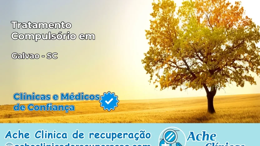 Tratamento Compulsório em Galvão – SC
