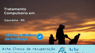 Tratamento Compulsório em Gaurama – RS