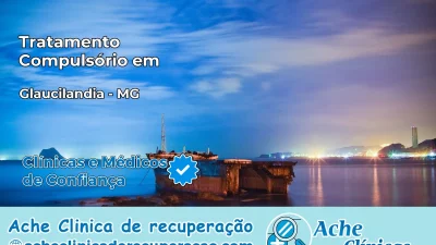 Tratamento Compulsório em Glaucilândia – MG