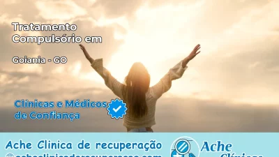 Tratamento Compulsório em Goiânia – GO