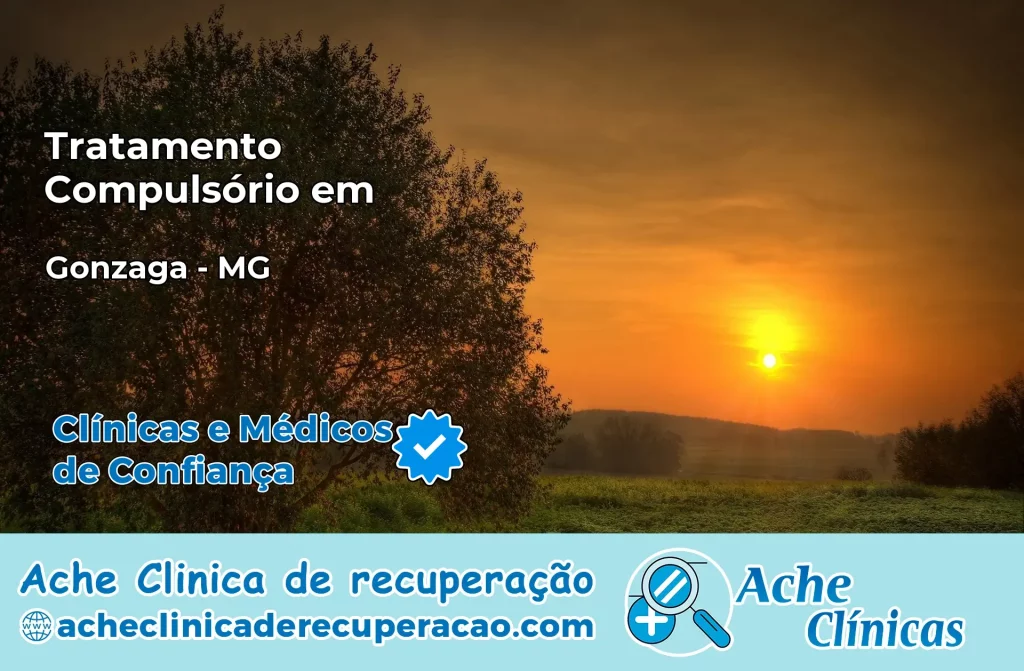 Tratamento Compulsório em Gonzaga – MG