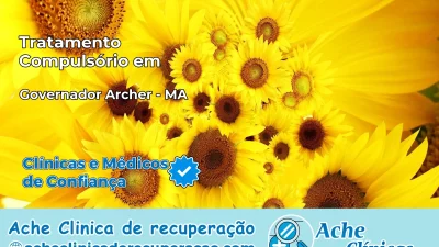 Tratamento Compulsório em Governador Archer – MA