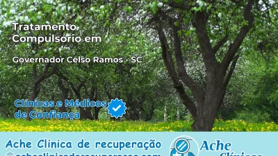 Tratamento Compulsório em Governador Celso Ramos – SC