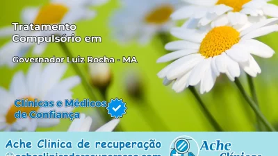 Tratamento Compulsório em Governador Luiz Rocha – MA