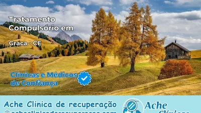 Tratamento Compulsório em Graça – CE